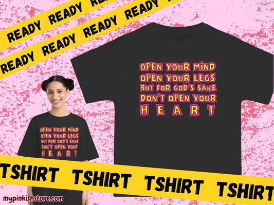 Funny Graphic Tee for Open-Minded Souls | Casual Wear, Gift for Friends, Humor T-Shirt, Unique Quote Shirt, Statement Apparel